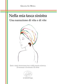 Nella mia tasca sinistra. Una narrazione di vita e di vite - Librerie.coop