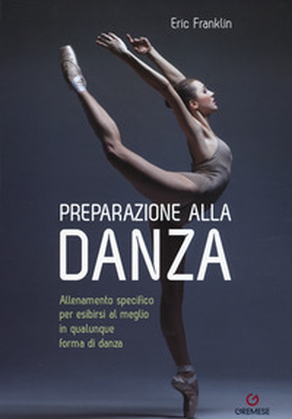 Preparazione alla danza. Allenamento specifico per esibirsi al meglio in qualunque forma di danza - Librerie.coop Preparazione alla danza. Allenamento specifico per esibirsi al meglio in qualunque forma di danza - Librerie.coop