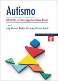 Autismo. Interventi, servizi e supporti evidence-based - Librerie.coop