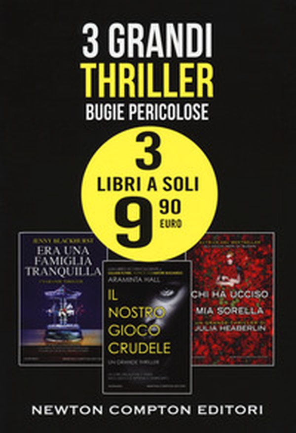 Bugie pericolose: Era una famiglia tranquilla-Il nostro gioco crudele-Chi ha ucciso mia sorella - Librerie.coop Bugie pericolose: Era una famiglia tranquilla-Il nostro gioco crudele-Chi ha ucciso mia sorella - Librerie.coop