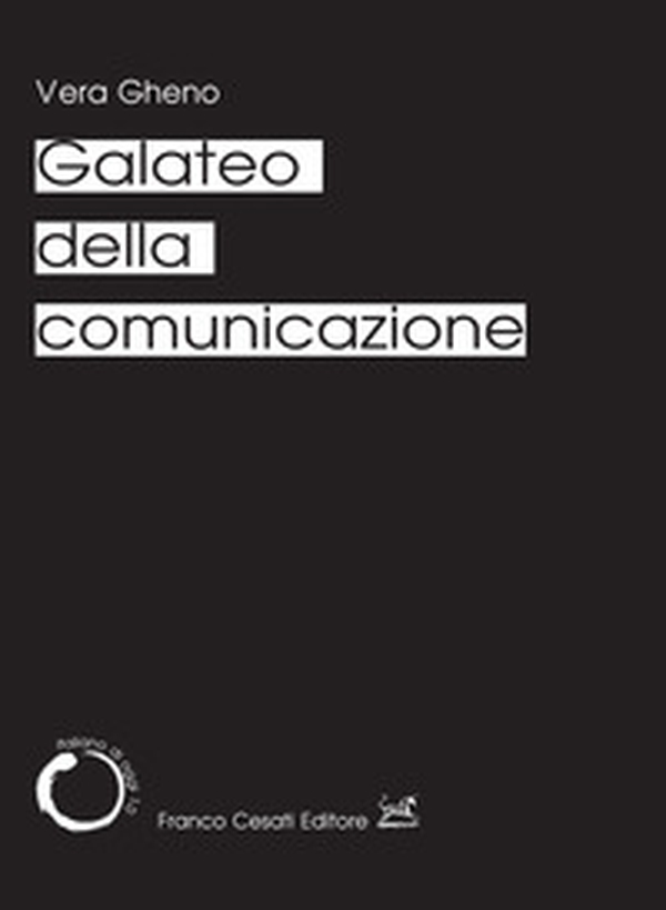 Galateo della comunicazione - Librerie.coop Galateo della comunicazione - Librerie.coop