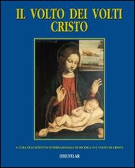 Il volto dei volti: Cristo - Vol. 7 - Librerie.coop