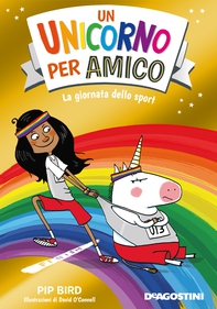 Un unicorno per amico. La giornata dello sport - Librerie.coop