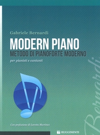 Modern piano. Metodo di pianoforte moderno per pianisti e cantanti - Librerie.coop