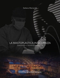La mastoplastica in sicurezza. Come evitare e risolvere le complicanze - Librerie.coop