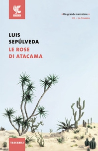 Le rose di Atacama - Librerie.coop Le rose di Atacama - Librerie.coop