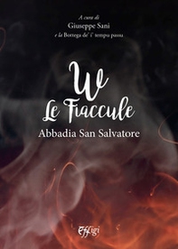 W le fiaccule. Abbadia San Salvatore - Librerie.coop