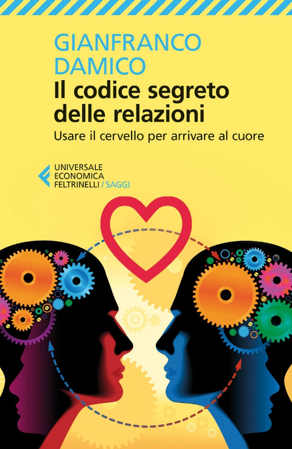 Il codice segreto delle relazioni - Librerie.coop Il codice segreto delle relazioni - Librerie.coop