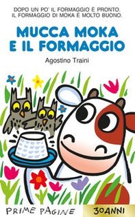 Mucca Moka e il formaggio - Librerie.coop