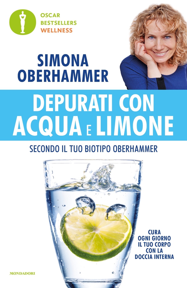 Depurati con acqua e limone secondo il tuo biotipo Oberhammer - Librerie.coop Depurati con acqua e limone secondo il tuo biotipo Oberhammer - Librerie.coop