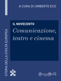 Il Novecento - Comunicazione, teatro e cinema - Librerie.coop Il Novecento - Comunicazione, teatro e cinema - Librerie.coop
