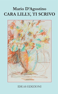 Cara Lilly, ti scrivo - Librerie.coop