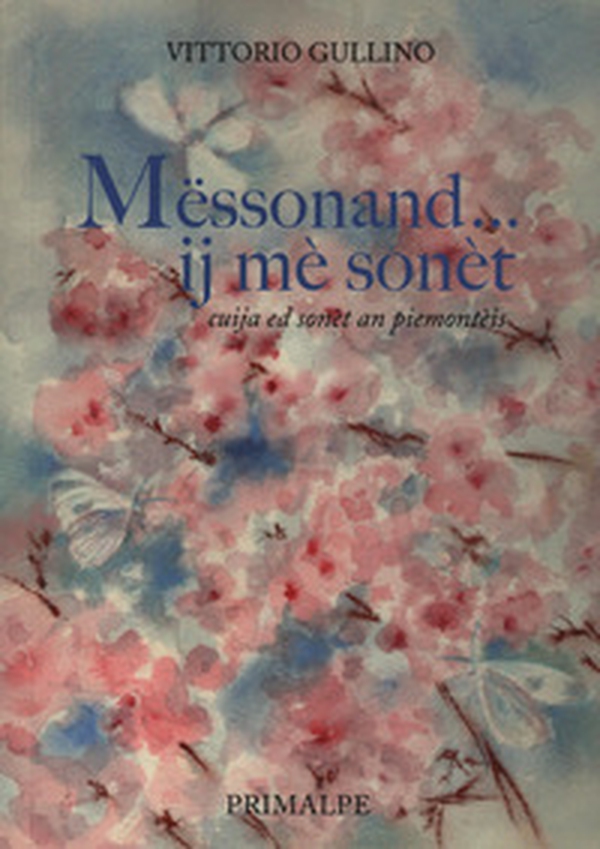 Messonand... ij mè sonèt - Librerie.coop Messonand... ij mè sonèt - Librerie.coop