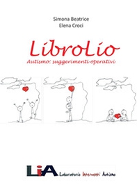 LibroLio. Autismo: suggerimenti operativi - Librerie.coop