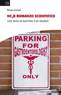 NFkB romanzo scientifico. Che dice di batteri e di merda - Librerie.coop