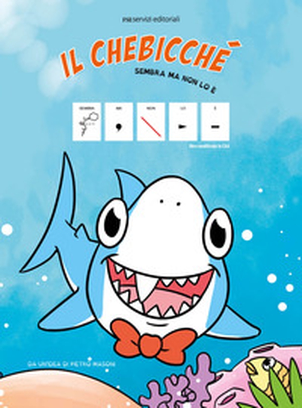 Il chebicché. Sembra ma non lo è. Ediz. CAA - Librerie.coop Il chebicché. Sembra ma non lo è. Ediz. CAA - Librerie.coop