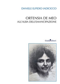 Ortensia De Meo. All'alba dell'emancipazione - Librerie.coop