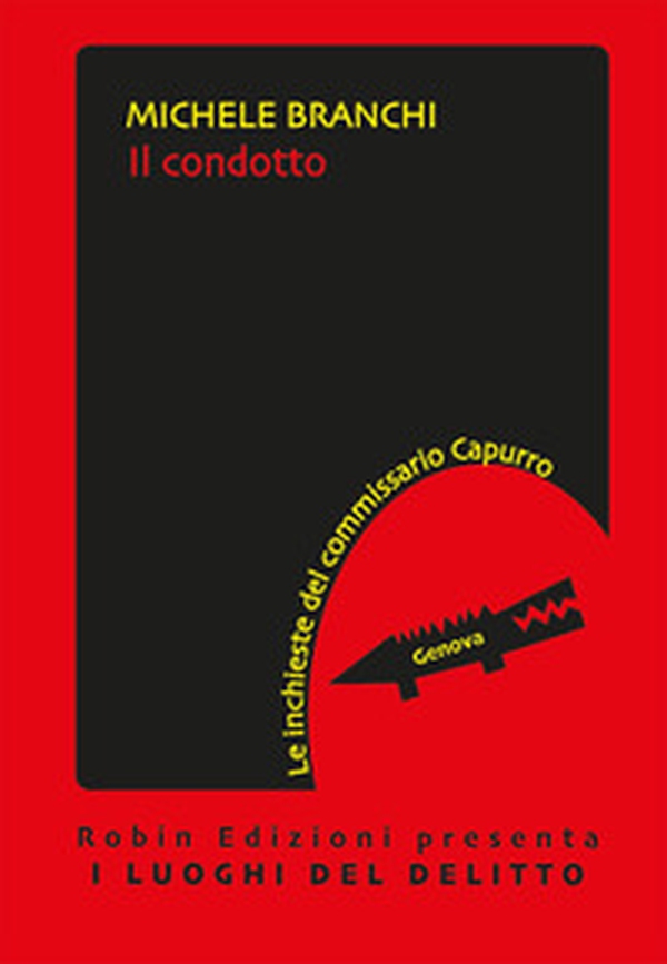 Il condotto. Le inchieste del commissario Capurro - Librerie.coop Il condotto. Le inchieste del commissario Capurro - Librerie.coop