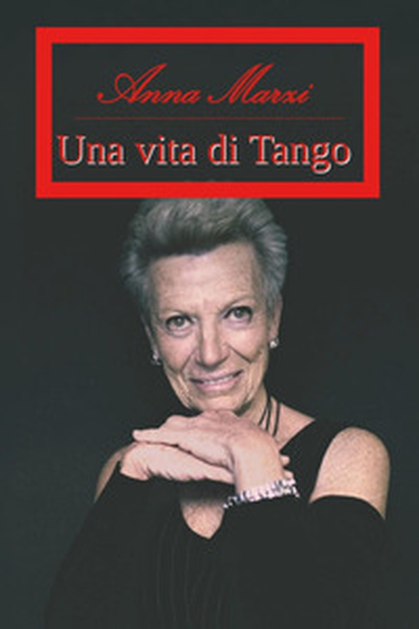 Una vita di tango - Librerie.coop Una vita di tango - Librerie.coop