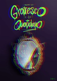 I racconti del grottesco e del quotidiano - Librerie.coop