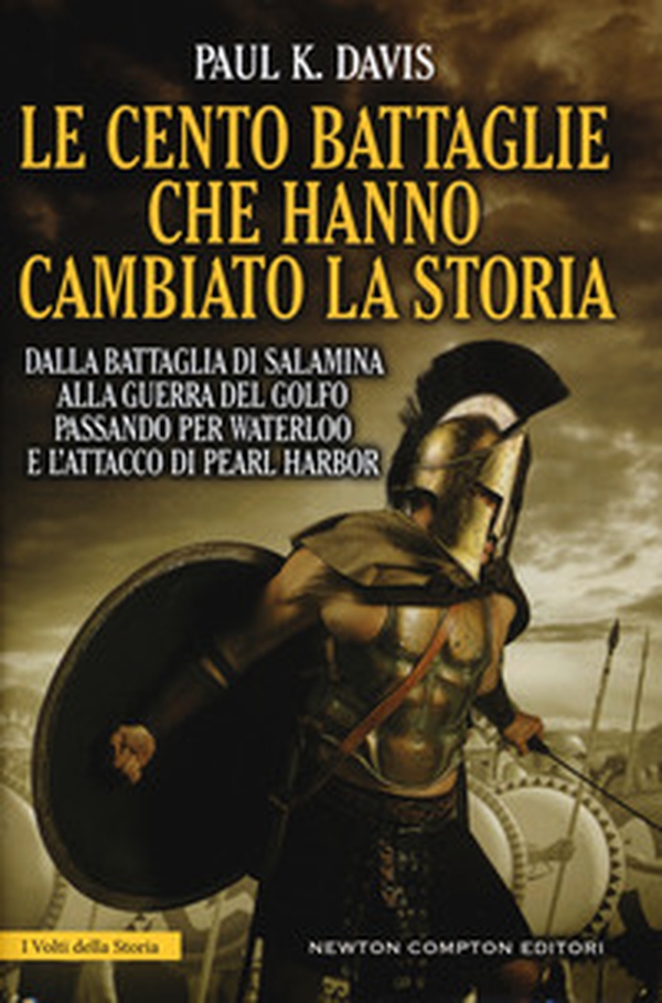 Le cento battaglie che hanno cambiato la storia - Librerie.coop Le cento battaglie che hanno cambiato la storia - Librerie.coop