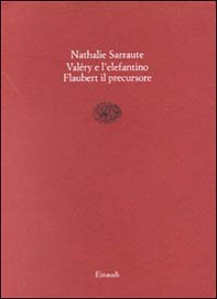 Paul Valéry e l'elefantino-Flaubert il precursore - Librerie.coop