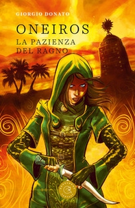 Oneiros. La pazienza del ragno - Librerie.coop