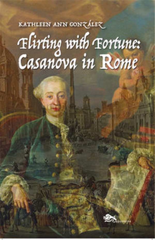Flirting with fortune: Casanova in Rome - Librerie.coop Flirting with fortune: Casanova in Rome - Librerie.coop