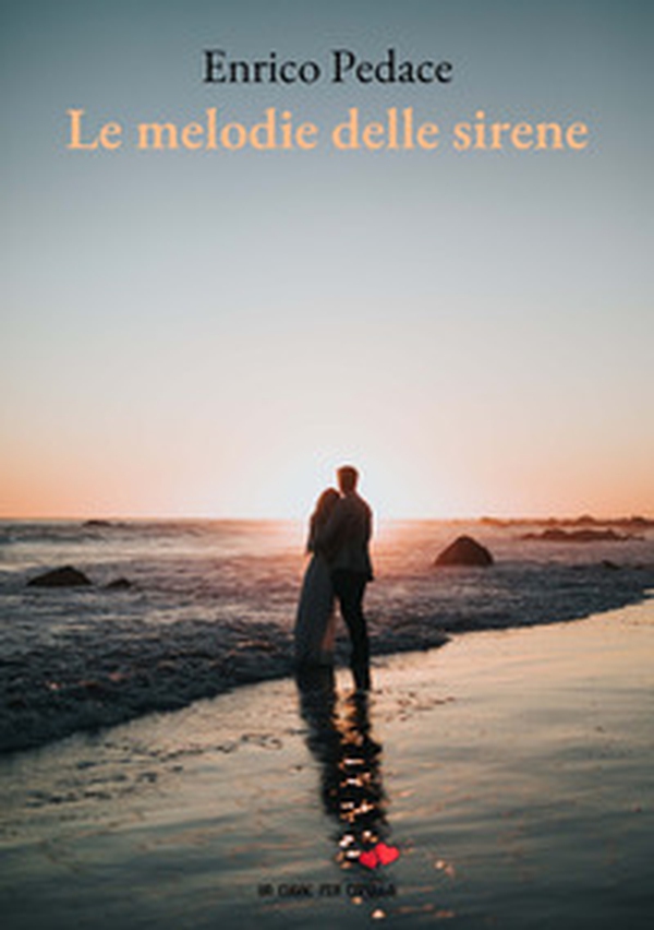 Le melodie delle sirene - Librerie.coop Le melodie delle sirene - Librerie.coop