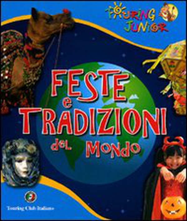 Feste e tradizioni del mondo - Librerie.coop Feste e tradizioni del mondo - Librerie.coop