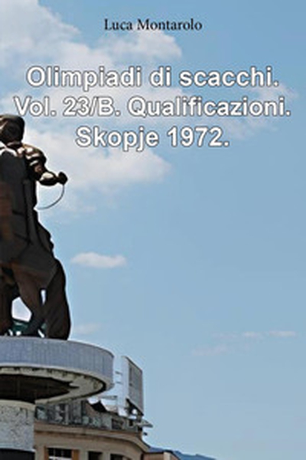 Olimpiadi di scacchi - Vol. 23\B - Librerie.coop Olimpiadi di scacchi - Vol. 23\B - Librerie.coop