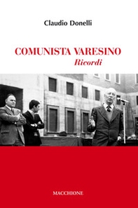 Comunista varesino. Ricordi - Librerie.coop Comunista varesino. Ricordi - Librerie.coop