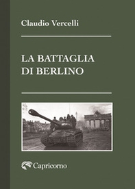 La battaglia di Berlino - Librerie.coop La battaglia di Berlino - Librerie.coop