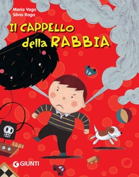 Il cappello della rabbia - Librerie.coop