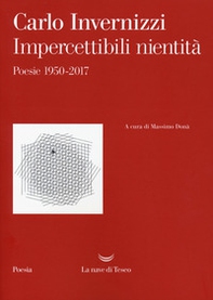 Impercettibili nientità. Poesie 1950-2017 - Librerie.coop