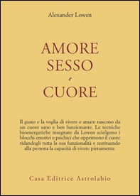 Amore, sesso e cuore - Librerie.coop Amore, sesso e cuore - Librerie.coop