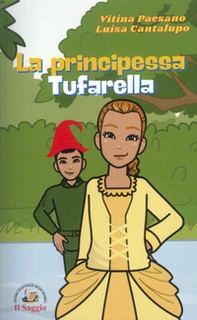 La principessa Tufarella - Librerie.coop La principessa Tufarella - Librerie.coop