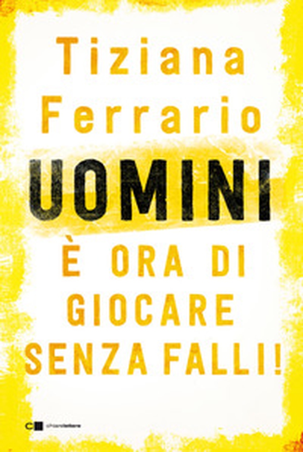 Uomini, è ora di giocare senza falli! - Librerie.coop Uomini, è ora di giocare senza falli! - Librerie.coop