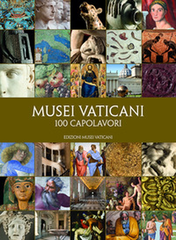Musei Vaticani. 100 capolavori - Librerie.coop Musei Vaticani. 100 capolavori - Librerie.coop