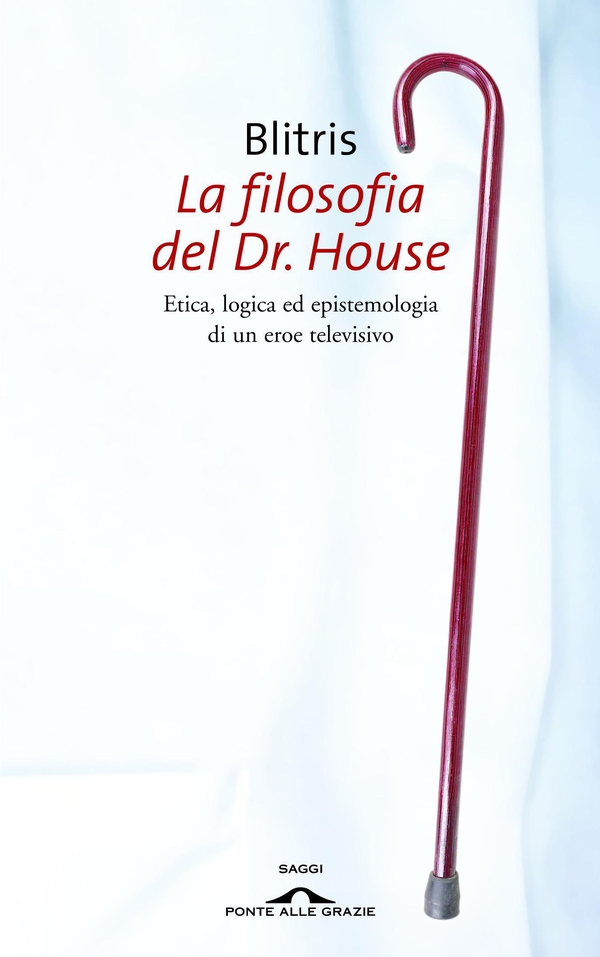La filosofia del Dr House - Librerie.coop La filosofia del Dr House - Librerie.coop
