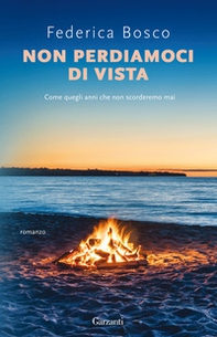 Non perdiamoci di vista - Librerie.coop Non perdiamoci di vista - Librerie.coop