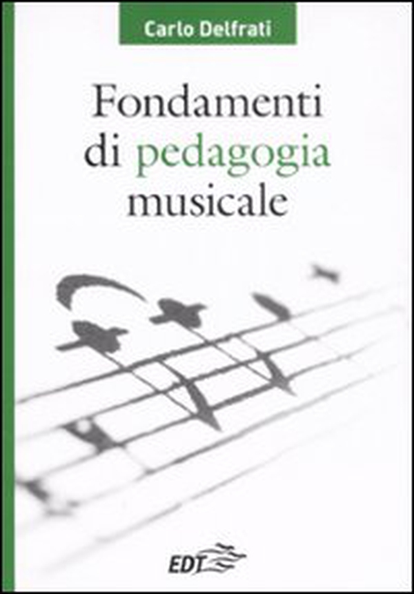 Fondamenti di pedagogia musicale - Librerie.coop Fondamenti di pedagogia musicale - Librerie.coop