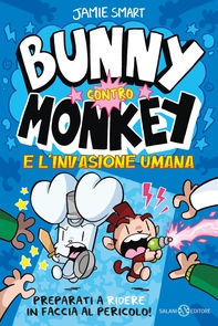 Bunny contro Monkey. L'invasione umana - Librerie.coop