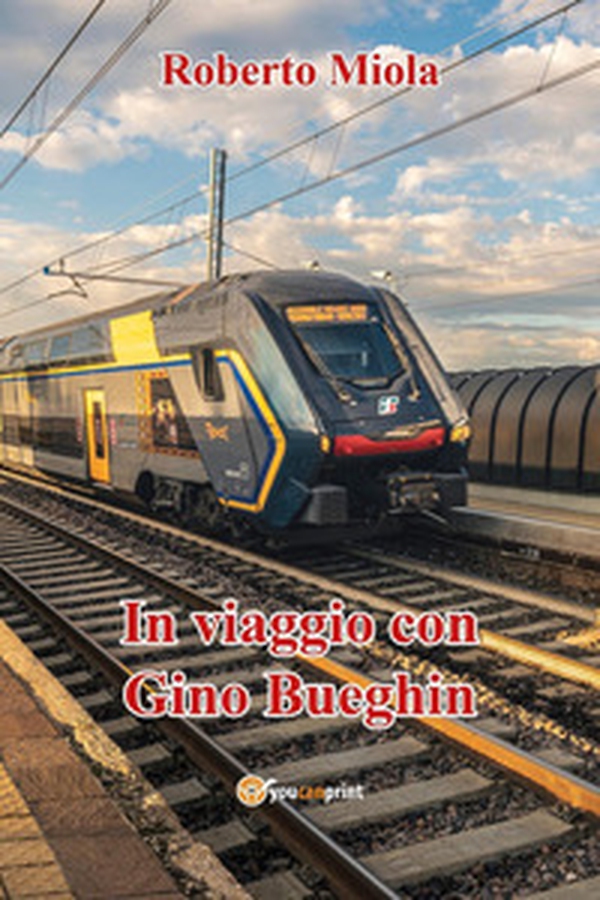 In viaggio con Gino Bueghin - Librerie.coop In viaggio con Gino Bueghin - Librerie.coop