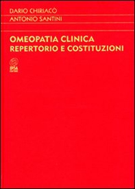 Omeopatia clinica. Repertorio e costituzioni - Librerie.coop