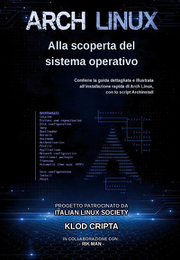 Arch Linux. Alla scoperta del sistema operativo - Librerie.coop