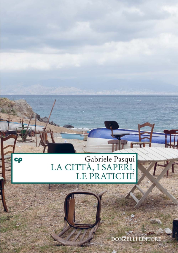 La città, i saperi, le pratiche - Librerie.coop La città, i saperi, le pratiche - Librerie.coop