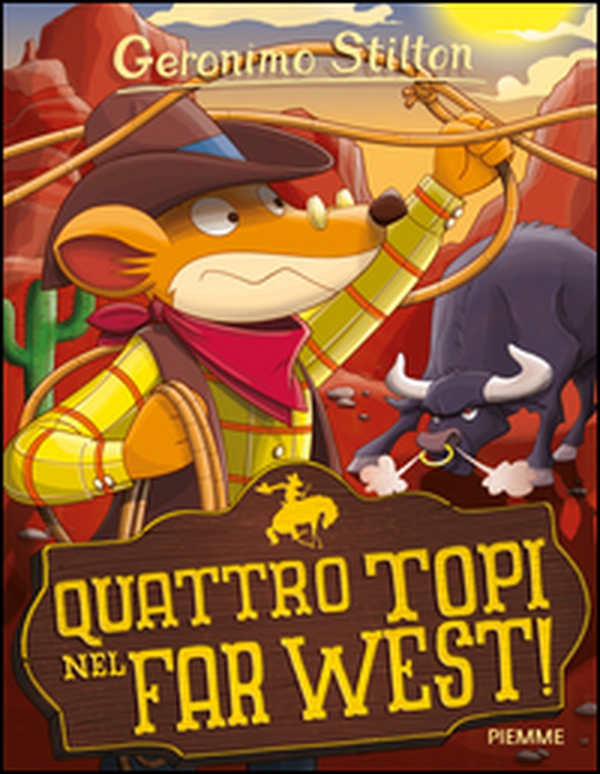 Quattro topi nel Far West! - Librerie.coop Quattro topi nel Far West! - Librerie.coop
