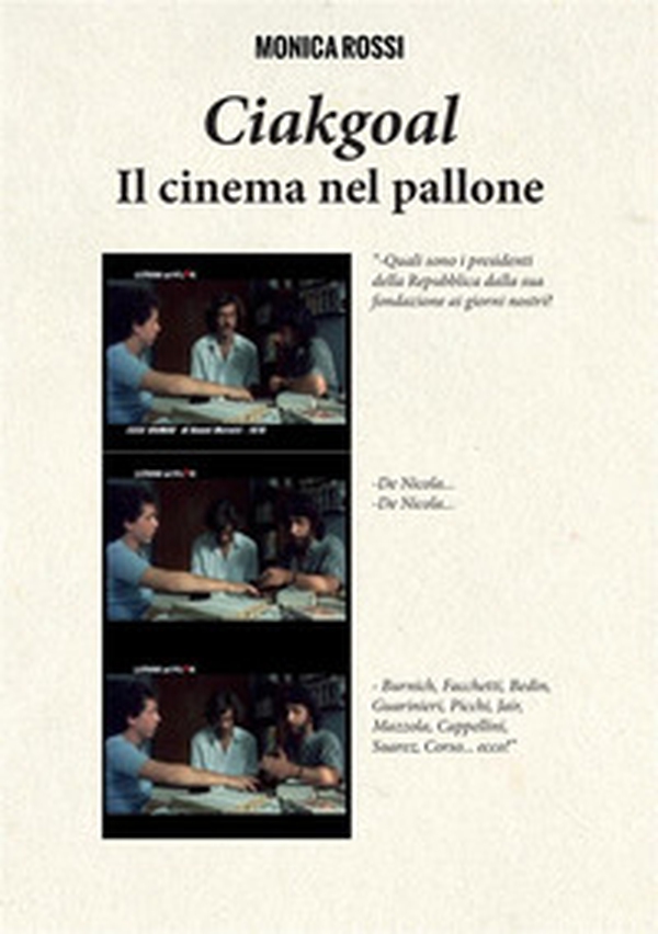 Ciakgoal. Il cinema nel pallone - Librerie.coop Ciakgoal. Il cinema nel pallone - Librerie.coop