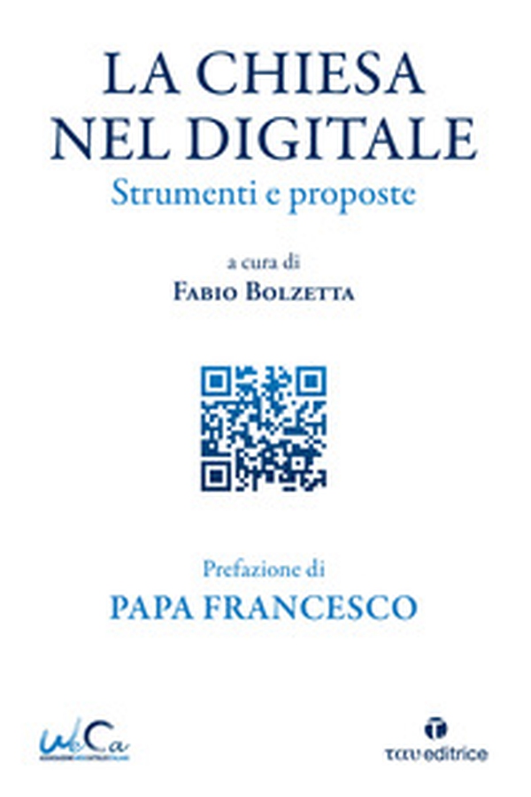 La Chiesa nel digitale. Strumenti e proposte - Librerie.coop La Chiesa nel digitale. Strumenti e proposte - Librerie.coop